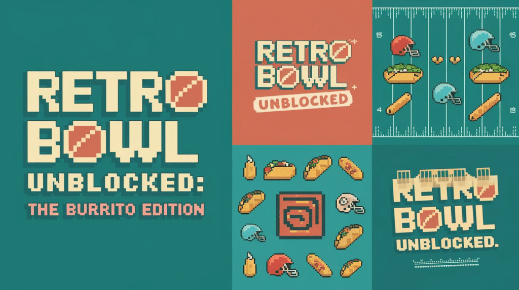 retro bowl unblocked the burrito edition